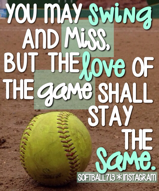 Softball Sayings And Quotes Backgrounds QuotesGram