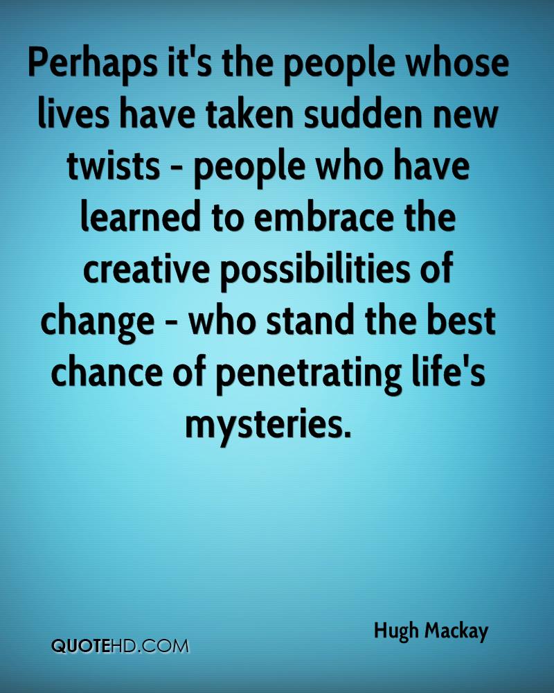 Quotes About Sudden Change. QuotesGram