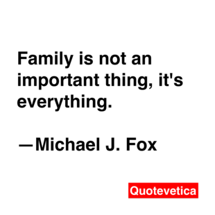 michael j fox quote about family family by michael j fox quotes quotesgram michael j fox quote about family family by michael j fox quotes quotesgram