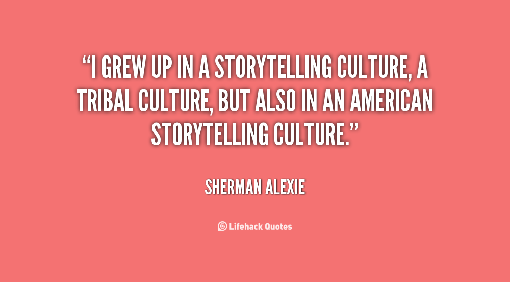 Quotes About Storytelling And Cultures. QuotesGram