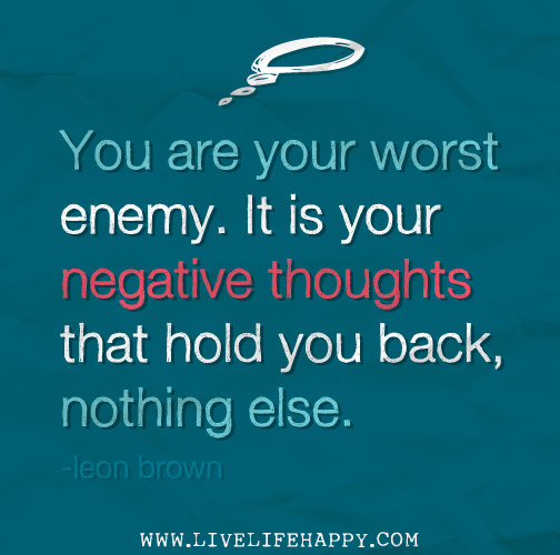 Our Own Worst Enemy Quotes Quotesgram Our Own Worst Enemy Quotes Quotesgram