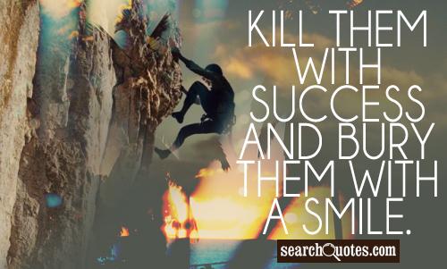 Kill Your Enemies With Kindness Quotes