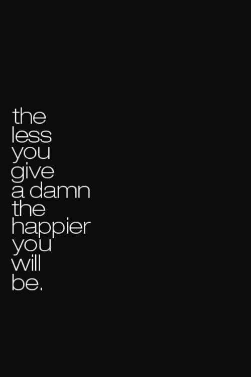 Quotes About Not Giving A Shit. QuotesGram Quotes About Not Giving A Shit. QuotesGram