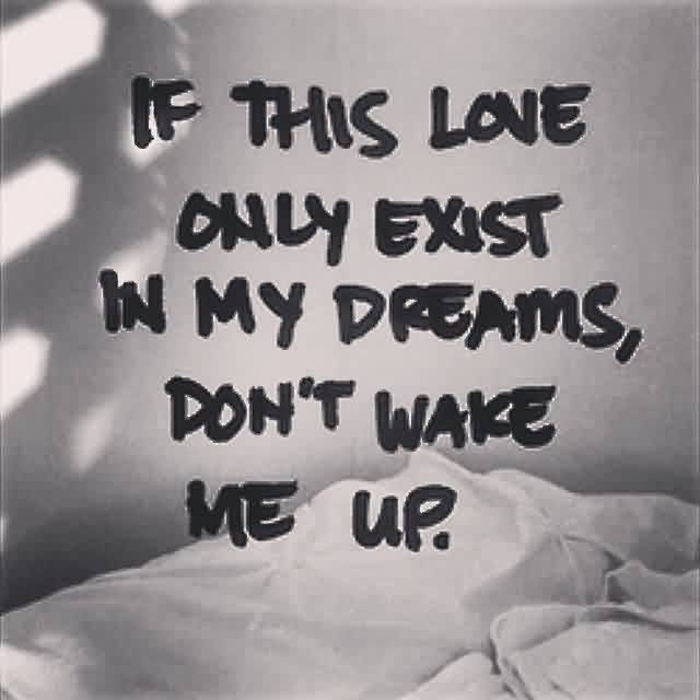 Dont Wake Me Quotes Quotesgram Dont Wake Me Quotes Quotesgram