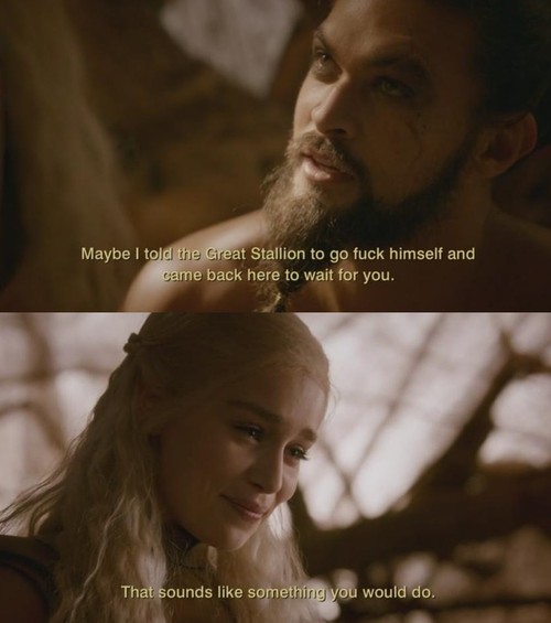 Khal Drogo And Khaleesi Quotes. QuotesGram