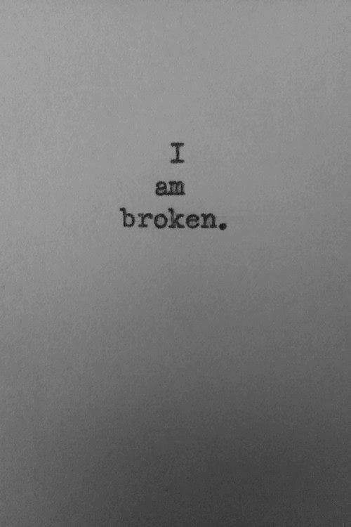broken im done quotes broken im done quotes