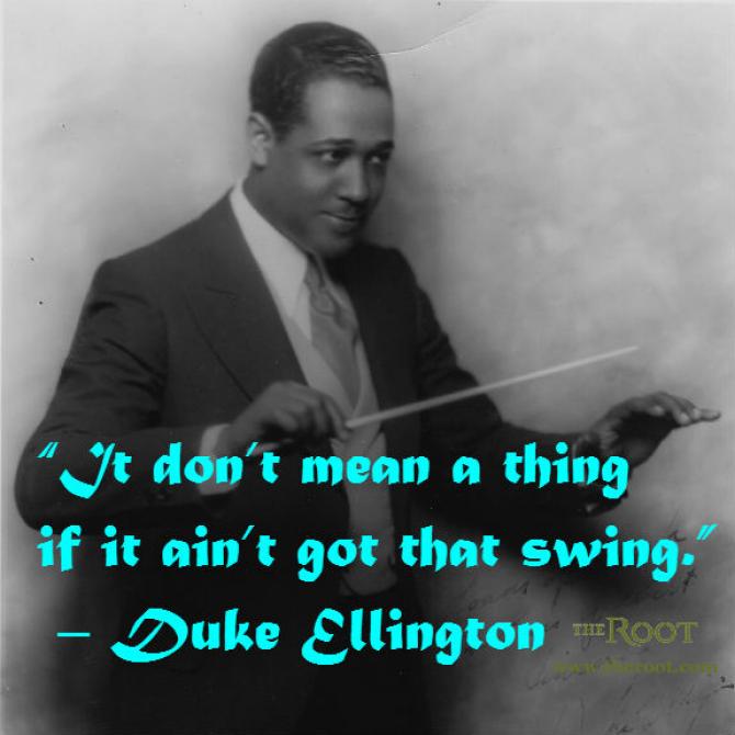 Duke Ellington Famous Quotes. QuotesGram