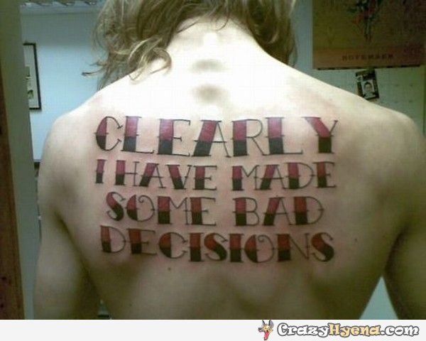 Bad Decisions Funny Quotes. QuotesGram