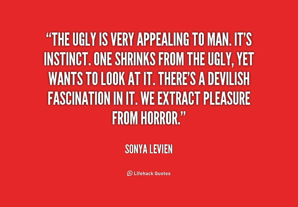 Your Ugly Quotes QuotesGram