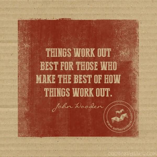 Making The Best Of Things Quotes. Quotesgram