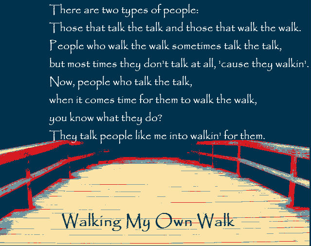 Walk The Talk Quotes. QuotesGram