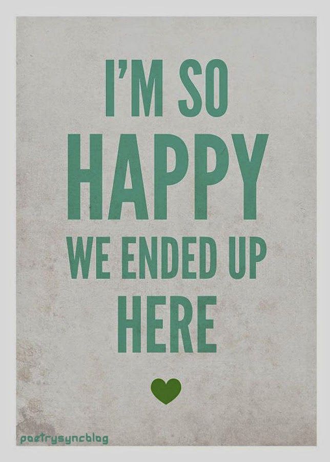 Im Happy We Met Quotes Quotesgram