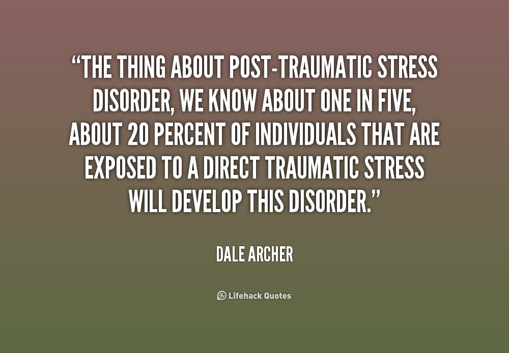 post traumatic stress quotes