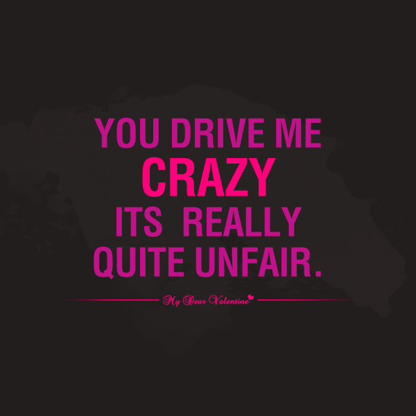 You Drive Me Crazy Quotes Quotesgram Browse and share the top she drives me crazy gifs from 2020 on gfycat. you drive me crazy quotes quotesgram
