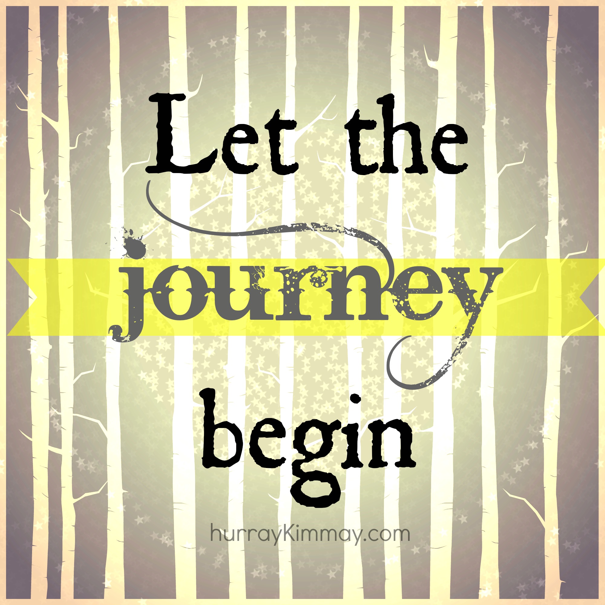 Let the journey begin quotes quotesgram