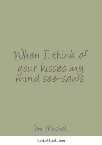 I Love Your Kisses Quotes. QuotesGram