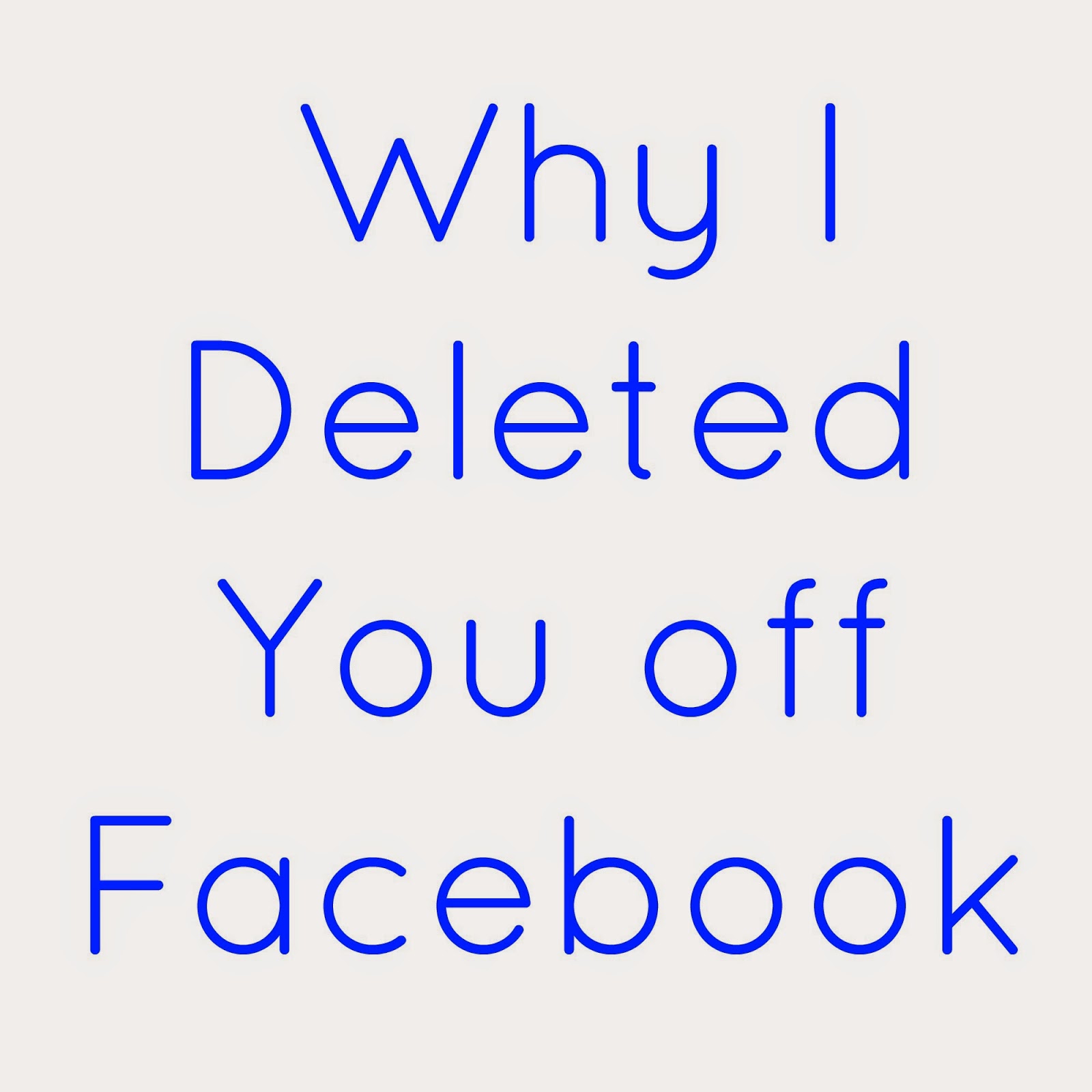 You Deleted Me Off Facebook Quotes. QuotesGram