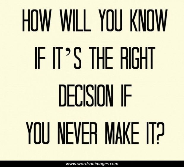 famous quotes about making decisions