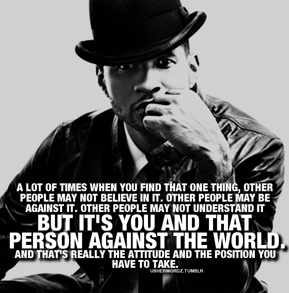 Usher Quotes On Life. QuotesGram