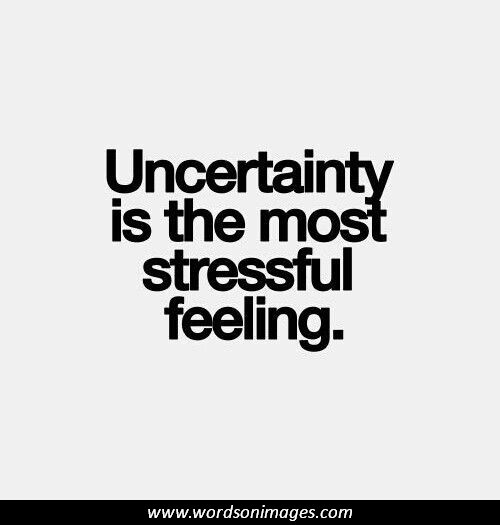  Uncertainty Motivational Quotes. QuotesGram