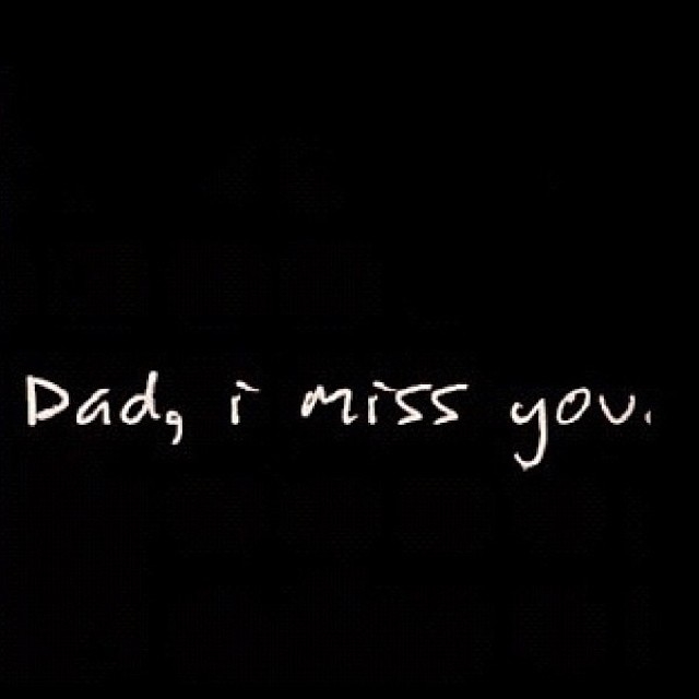 Miss You Daddy Quotes Quotesgram