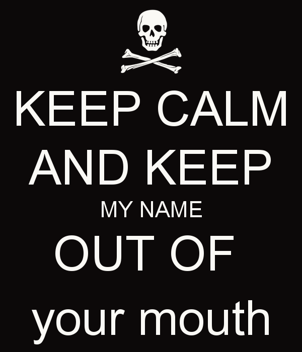 Best Keep My Name Out Your Mouth Quotes of the decade Check it out now 