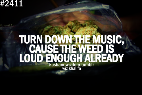 Kushandwizdom Weed Quotes. QuotesGram