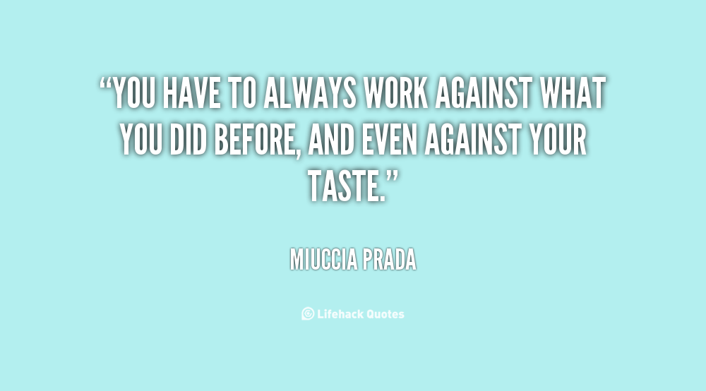 Miuccia Prada Quotes. QuotesGram