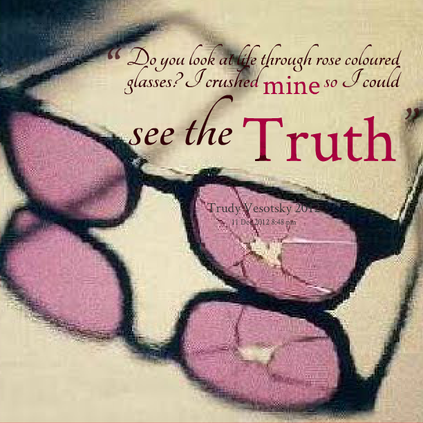 Quotes About Rose Colored Glasses. QuotesGram