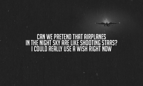 Sky night airplanes lyrics we the that in pretend can Lyrics to