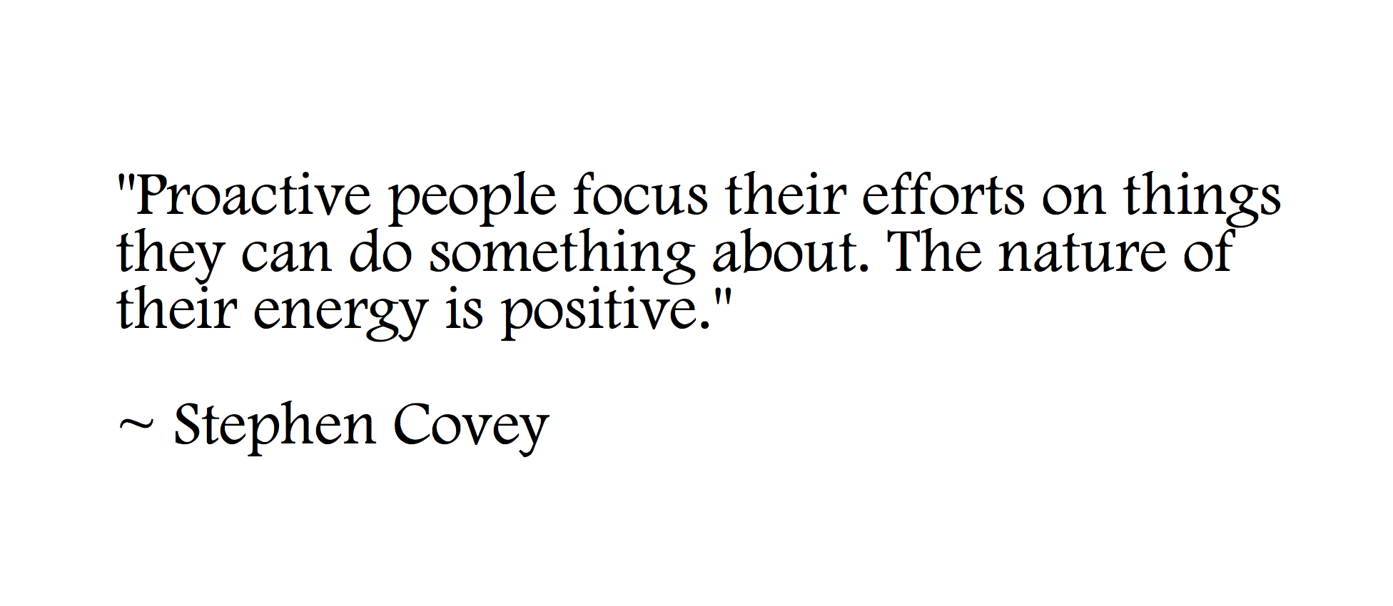 Inspirational Quotes About Being Proactive Quotesgram Inspirational Quotes About Being Proactive Quotesgram