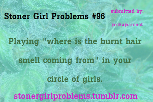 Stoner Girlfriend Quotes. QuotesGram