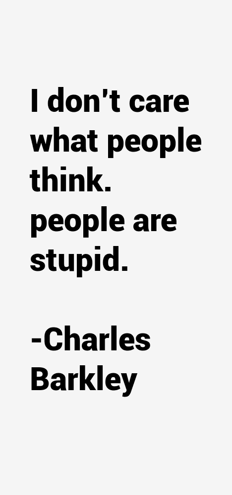 Dumbest Charles Barkley Quotes QuotesGram dumbest-charles-barkley-quotes-quotesgram