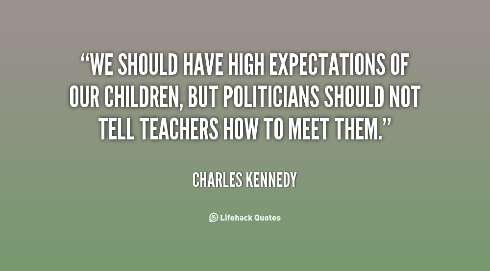 High Expectations Quotes. QuotesGram