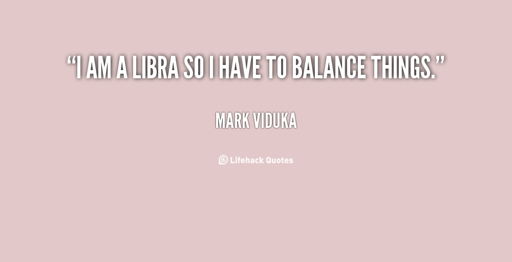 Libra Quotes And Sayings. QuotesGram