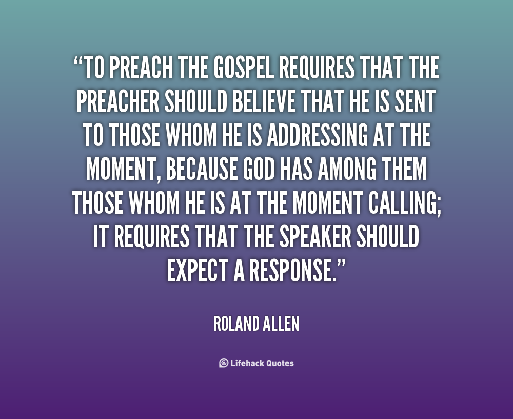 Quotes About Preaching The Gospel. QuotesGram