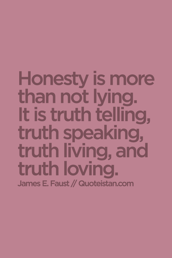 Honesty Quotes Tell The Truth. QuotesGram