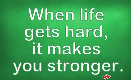 When Life  Is Hard  Quotes  QuotesGram