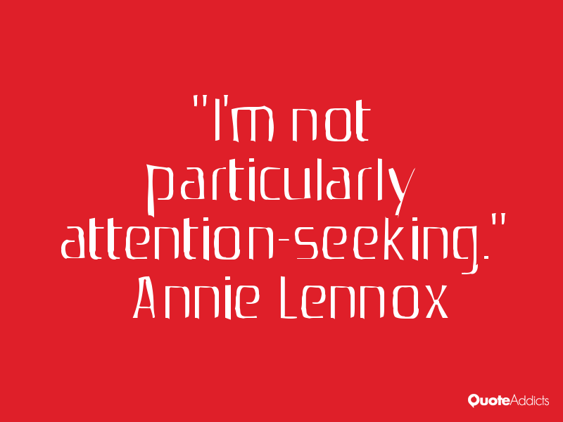 Attention Seeking Quotes. QuotesGram