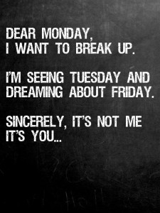 Dear Monday Funny Quotes. QuotesGram