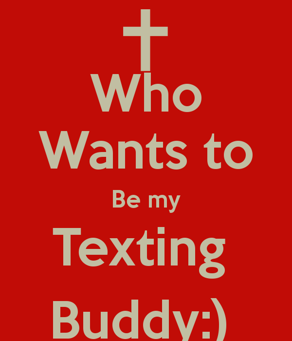 Texting buddy