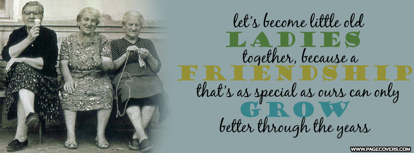 Best Friend Quotes Funny Old Ladies. QuotesGram