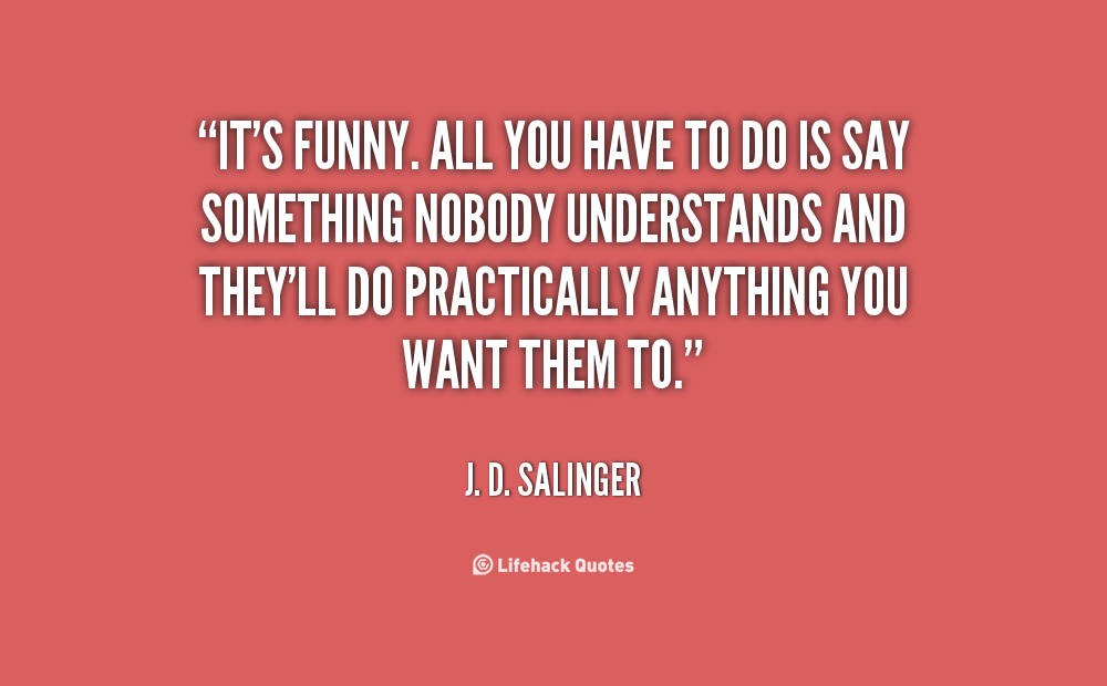 If you have something to say say it quotes quotesgram