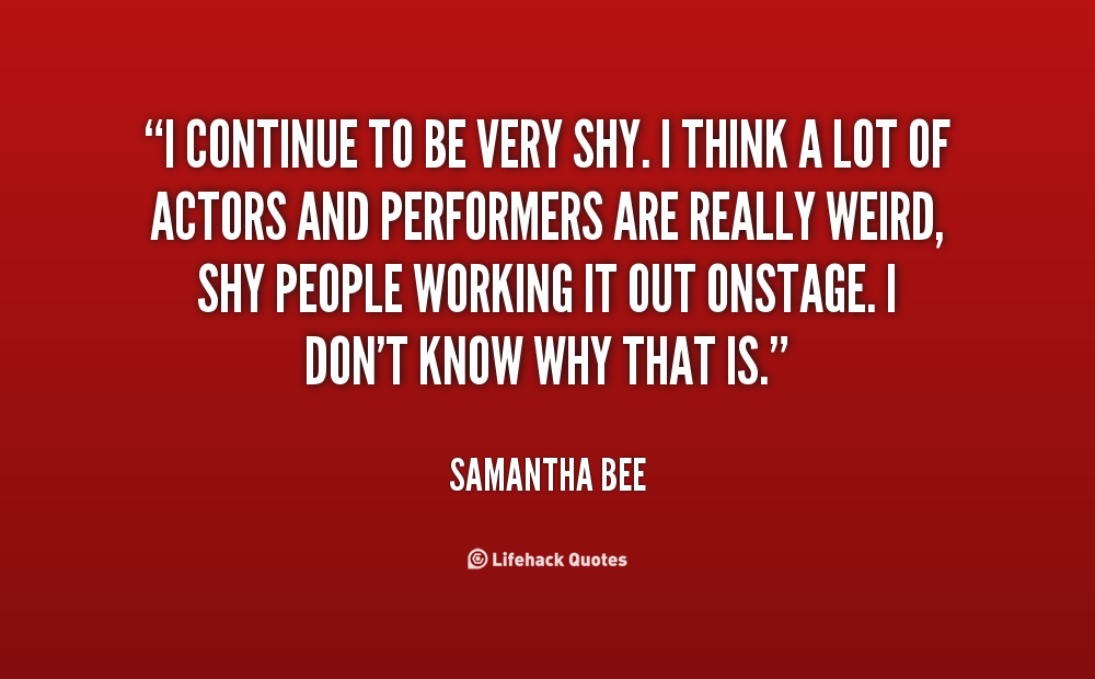 Inspirational Quotes For Shy People. QuotesGram