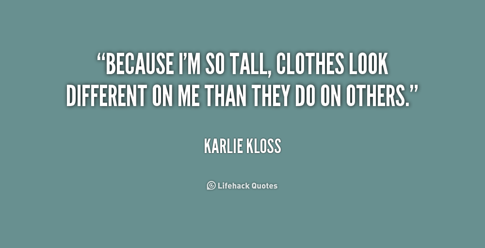 Karlie Kloss quote about being tall