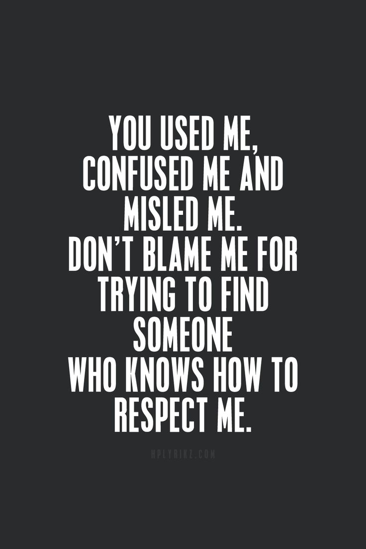 YOU USED ME QUOTES –