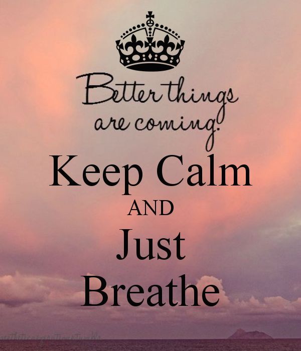 Keep Calm And Breathe Quotes. QuotesGram
