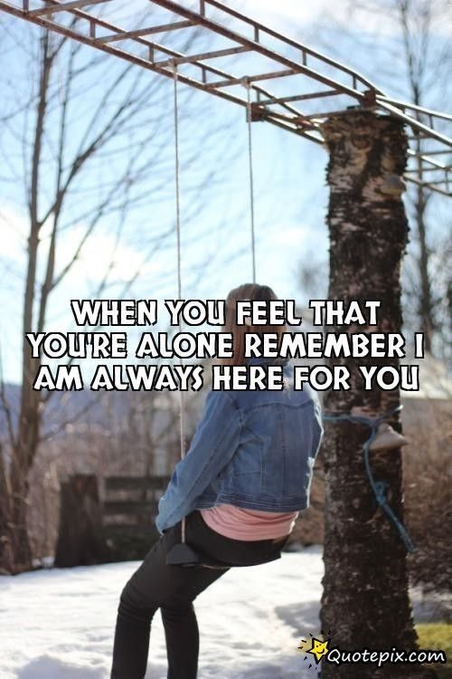 Your Never Alone Quotes. QuotesGram