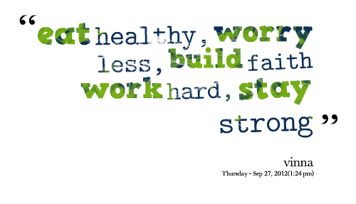 Stay Healthy Quotes Quotesgram