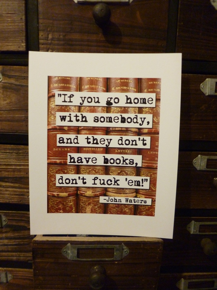 John Waters Quotes About Books. QuotesGram